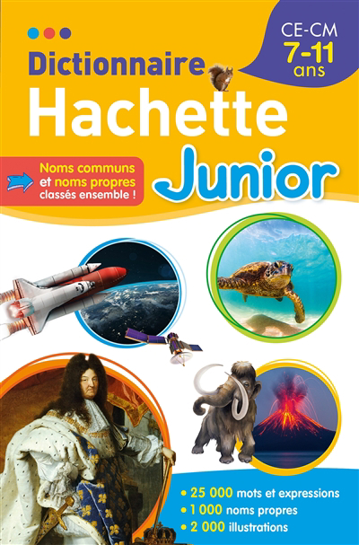 Dictionnaire Hachette junior : CE, CM, 7-11 ans | 9782014006797 | Dictionnaires