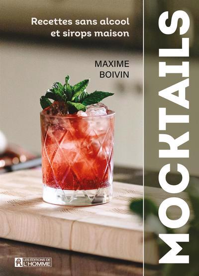 Mocktails : Recettes sans alcool et sirops maison | Boivin, Maxime