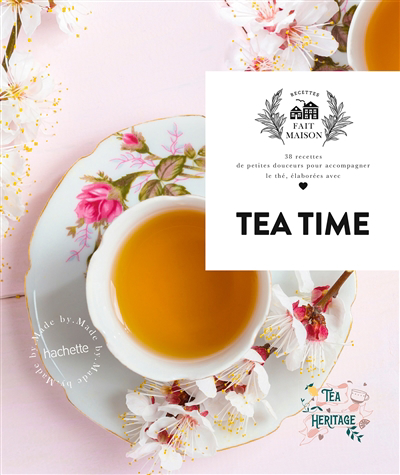 Tea time : 38 recettes de petites douceurs pour accompagner le thé, élaborées avec amour | 9782017047322 | Cuisine