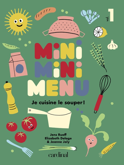 Miniminimenu T.01 - Je cuisine le souper ! | Joly, Jeanne