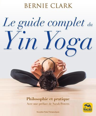 guide complet du yin yoga : philosophie et pratique (Le) | 9788828596295 | Santé