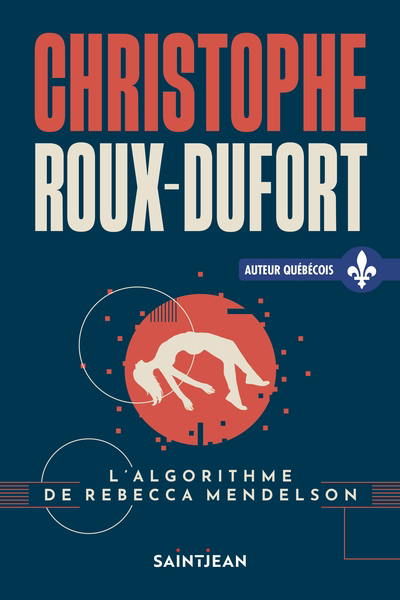 Algorithme de Rebecca Mendelson (L') | Roux-Dufort, Christophe