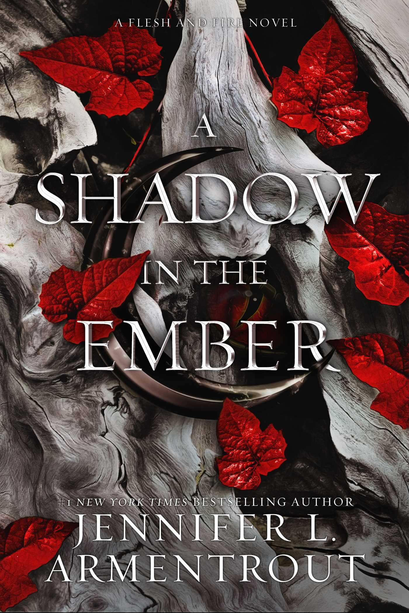 Flesh and Fire Vol.01 - A Shadow in the Ember (Hardback) | Armentrout, Jennifer L.