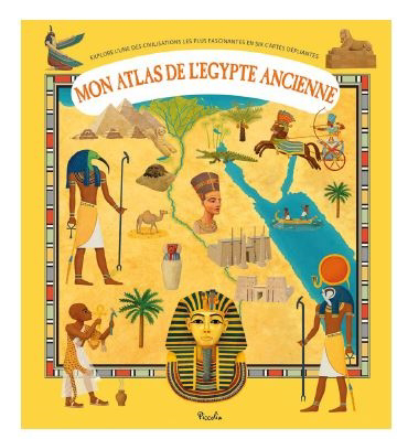 Mon atlas de l'Egypte ancienne | 9782753071322 | Documentaires