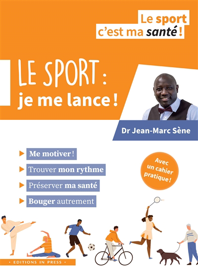 sport : je me lance ! (Le) | Sène, Jean-Marc