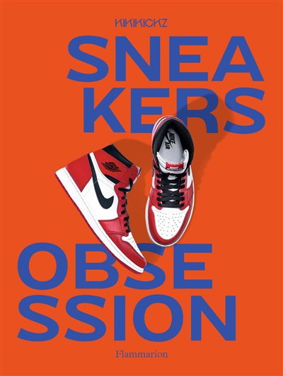 Sneakers obsession | 9782080278555 | Arts