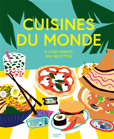 Cuisines du monde : 5 continents, 500 recettes | 9782019462048 | Cuisine