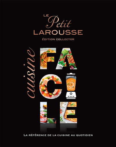 petit Larousse cuisine facile (Le) | 9782036028357 | Cuisine