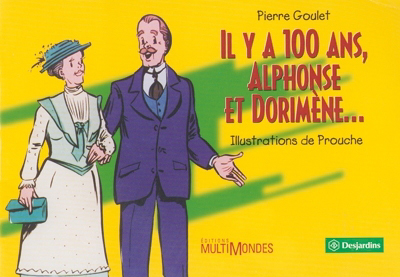 Il y a 100 ans, Alphonse et Dorimène-- | 9782921146838 | Administration