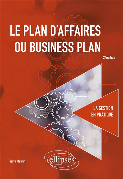 plan d'affaires ou business plan (Le) | 9782340064218 | Administration