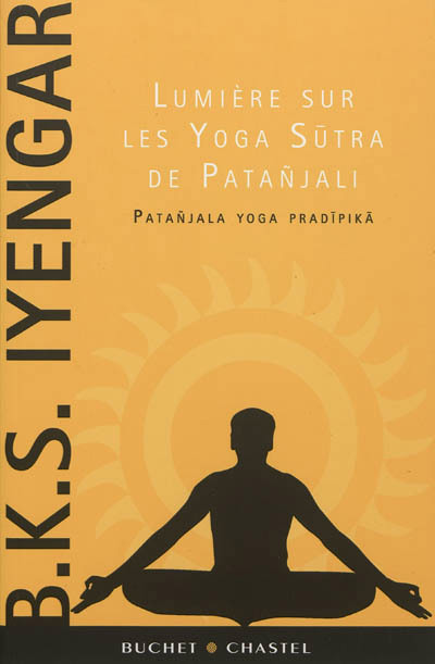 Lumière sur les yoga sutra de Patanjali : Patanjala yoga pradipika | 9782283025772 | Santé