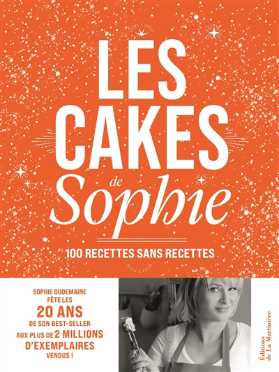 cakes de Sophie : 100 recettes sans recettes (Les) | 9791040110590 | Cuisine