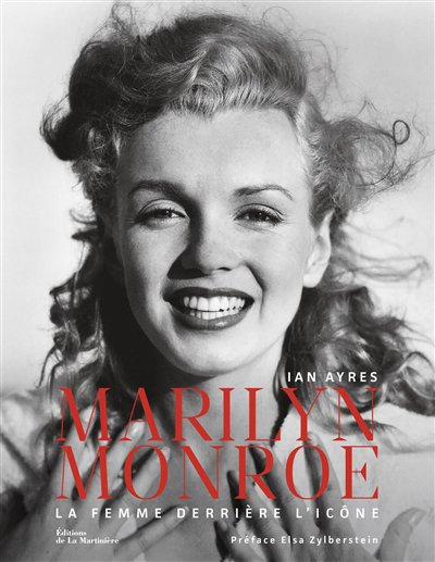 Marilyn Monroe : la femme derrière l'icône | 9782732498188 | Arts