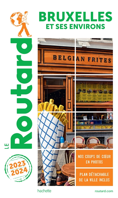Le guide du routard - Bruxelles et ses environs : 2023-2024 | Gloaguen, Philippe
