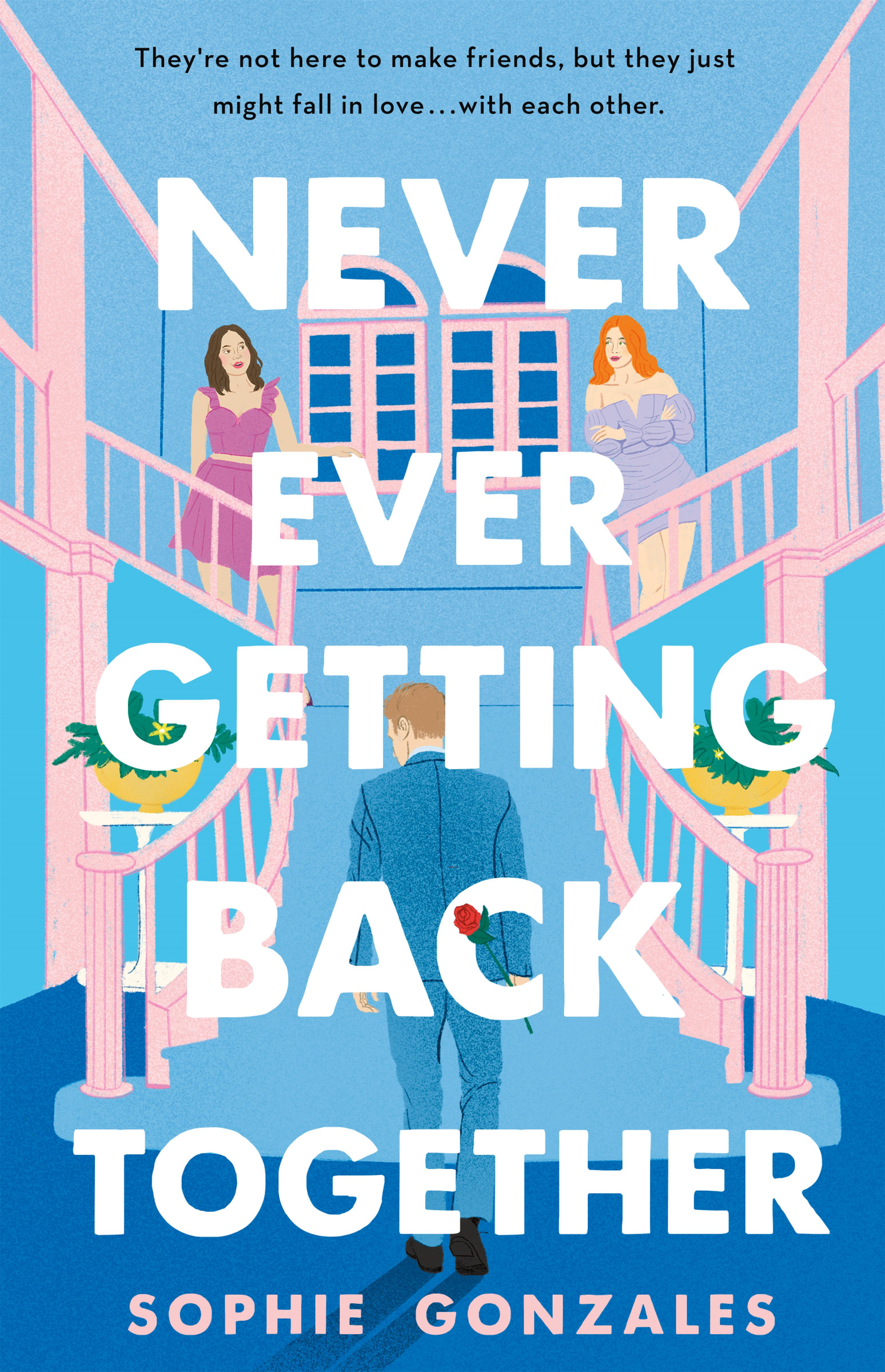 Never Ever Getting Back Together : A Novel | Novel