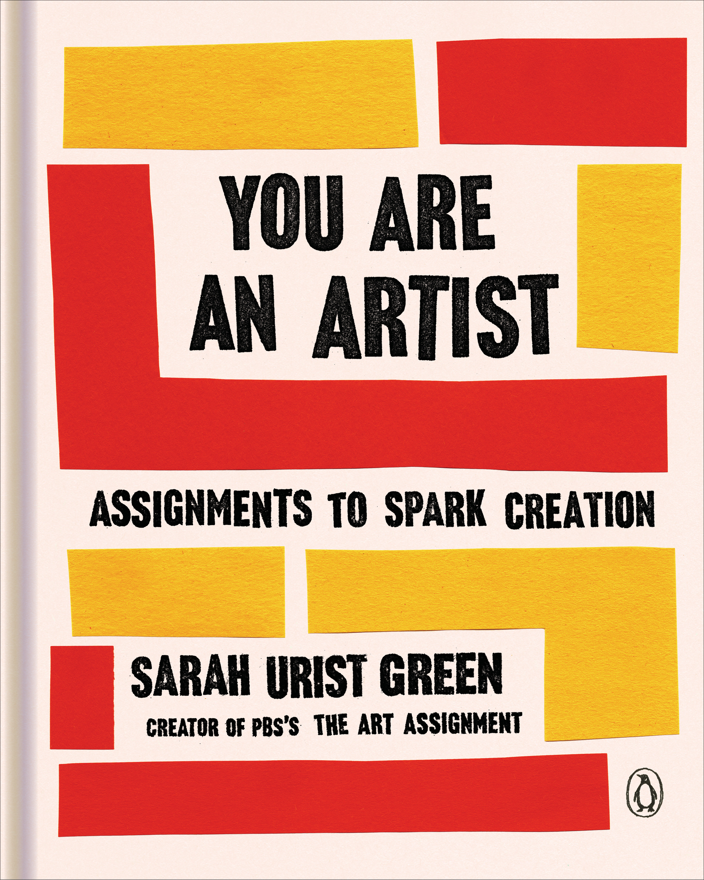 You Are an Artist : Assignments to Spark Creation | Fine Arts