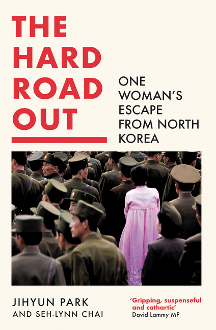 The Hard Road Out: One Woman’s Escape From North Korea | Biography & Memoir