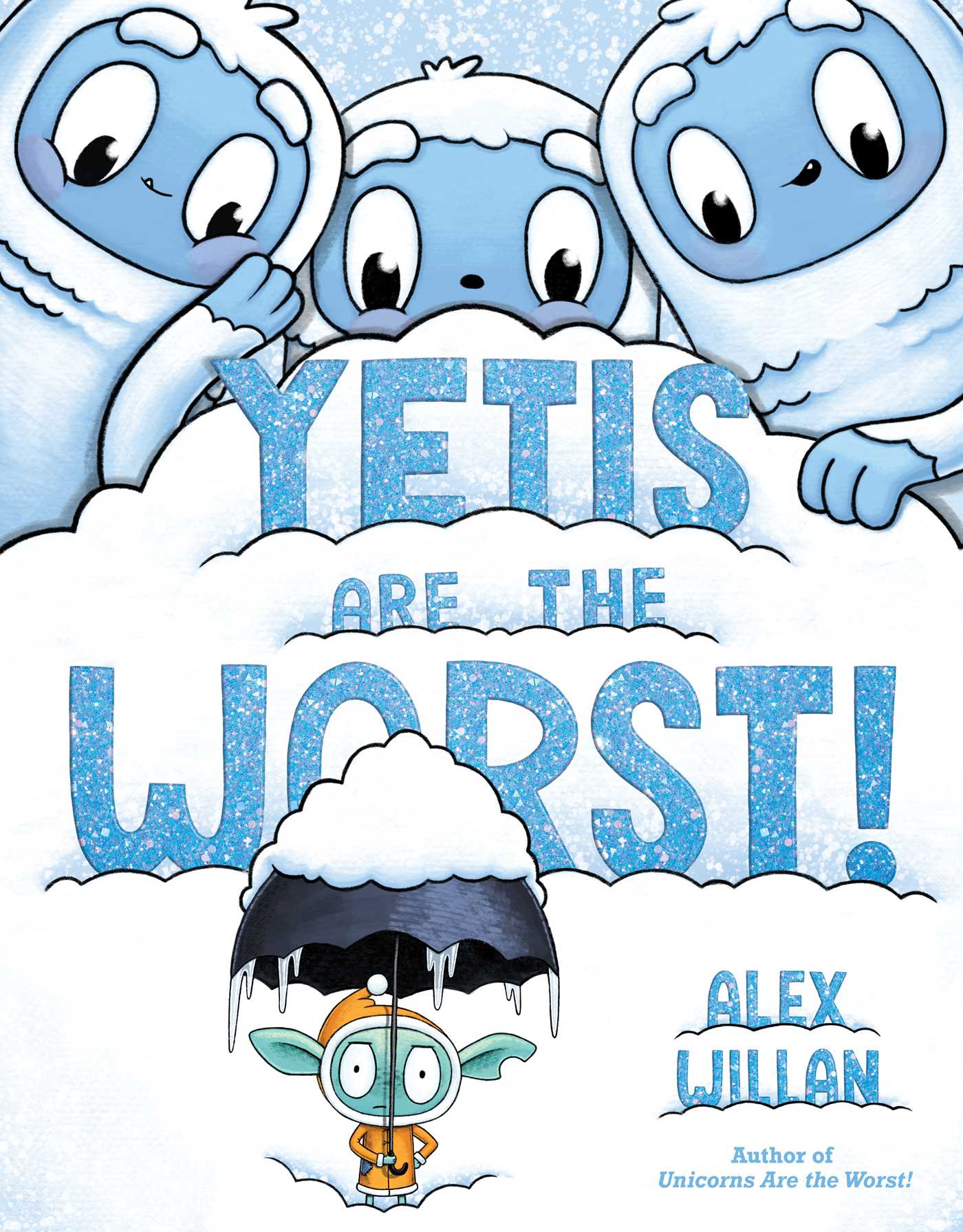 Yetis Are the Worst! | Willan, Alex