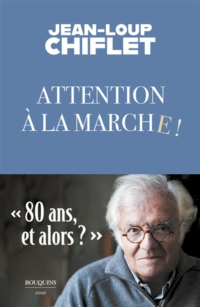 Attention à la marche ! | Chiflet, Jean-Loup