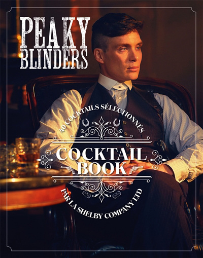 Peaky Blinders : cocktail book  | 9782035998989 | Cuisine