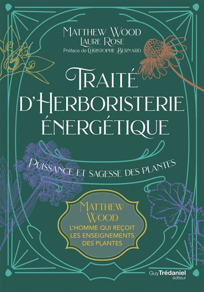 Traité d'herboristerie énergétique : puissance et sagesse des plantes | 9782813227867 | Santé