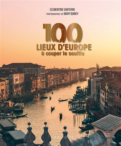 100 lieux d'Europe à couper le souffle | 9782036041295 | Pays