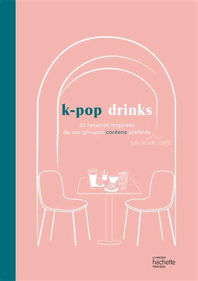 K-pop drinks : 30 recettes inspirées de vos groupes coréens préférés | 9782017210511 | Cuisine