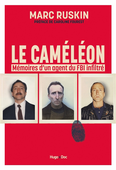 Caméléon : mémoire d'un agent du FBI infiltré (Le) | Ruskin, Marc