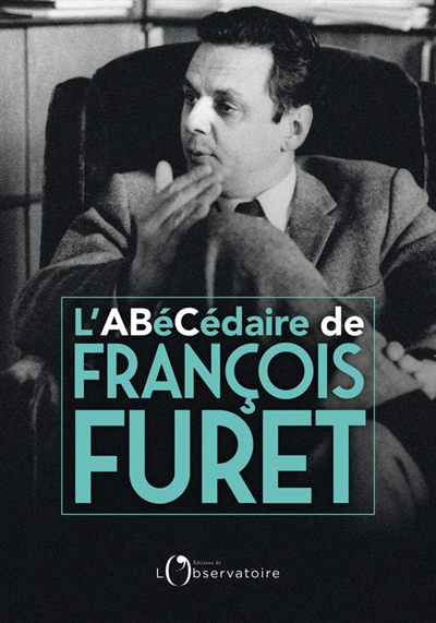 Abécédaire de François Furet (L') | 9791032913536 | Biographie