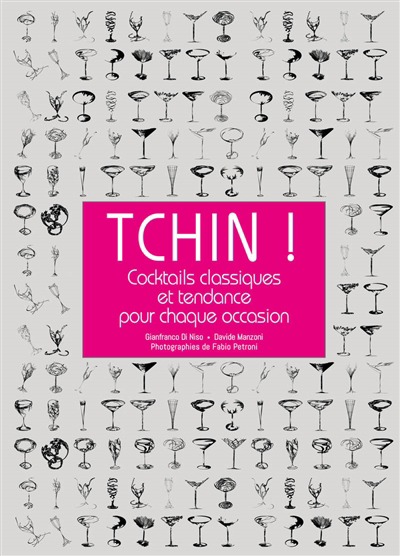 Tchin ! : cocktails classiques et tendance pour chaque occasion | 9788832913620 | Cuisine