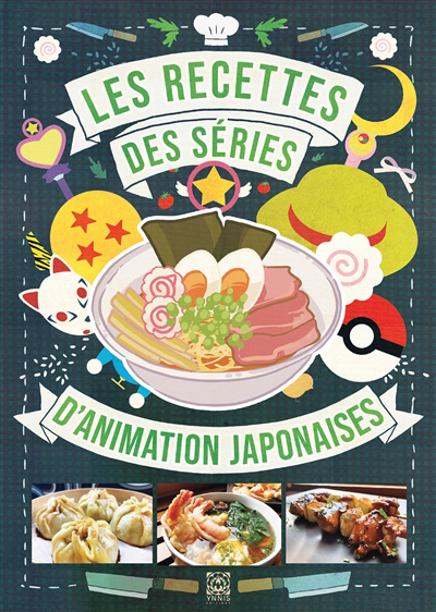 recettes des séries d'animation japonaises (Les) | 9782376973300 | Cuisine