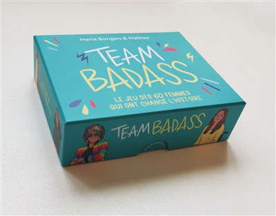 Team badass : le jeu des 60 femmes qui ont changé l'histoire | Jeux d'ambiance