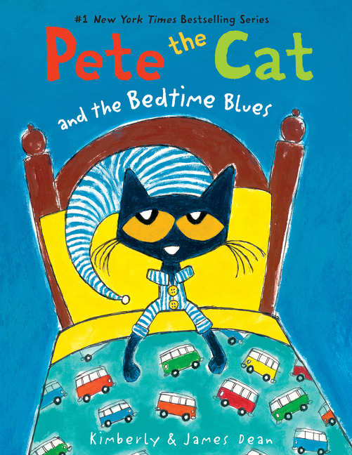 Pete the Cat - Pete the Cat and the Bedtime Blues | Picture & board books