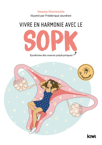 Vivre en harmonie avec le SOPK : syndrome des ovaires polykystiques | Harmonie, Imane