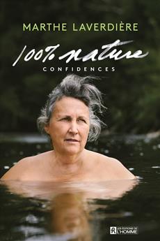 100% Nature - Confidences | Laverdière, Marthe
