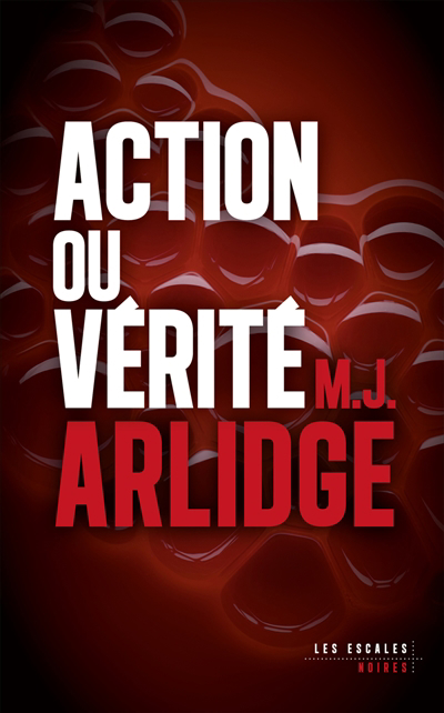 Action ou vérité | Arlidge, M.J.