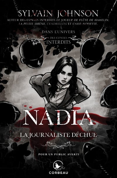 Dans l'univers des contes interdits - Nadia, la journaliste déchue | 9782898191329 | Policier