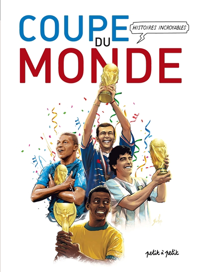 Histoires incroyables de la Coupe du monde | 9782380461466 | BD adulte