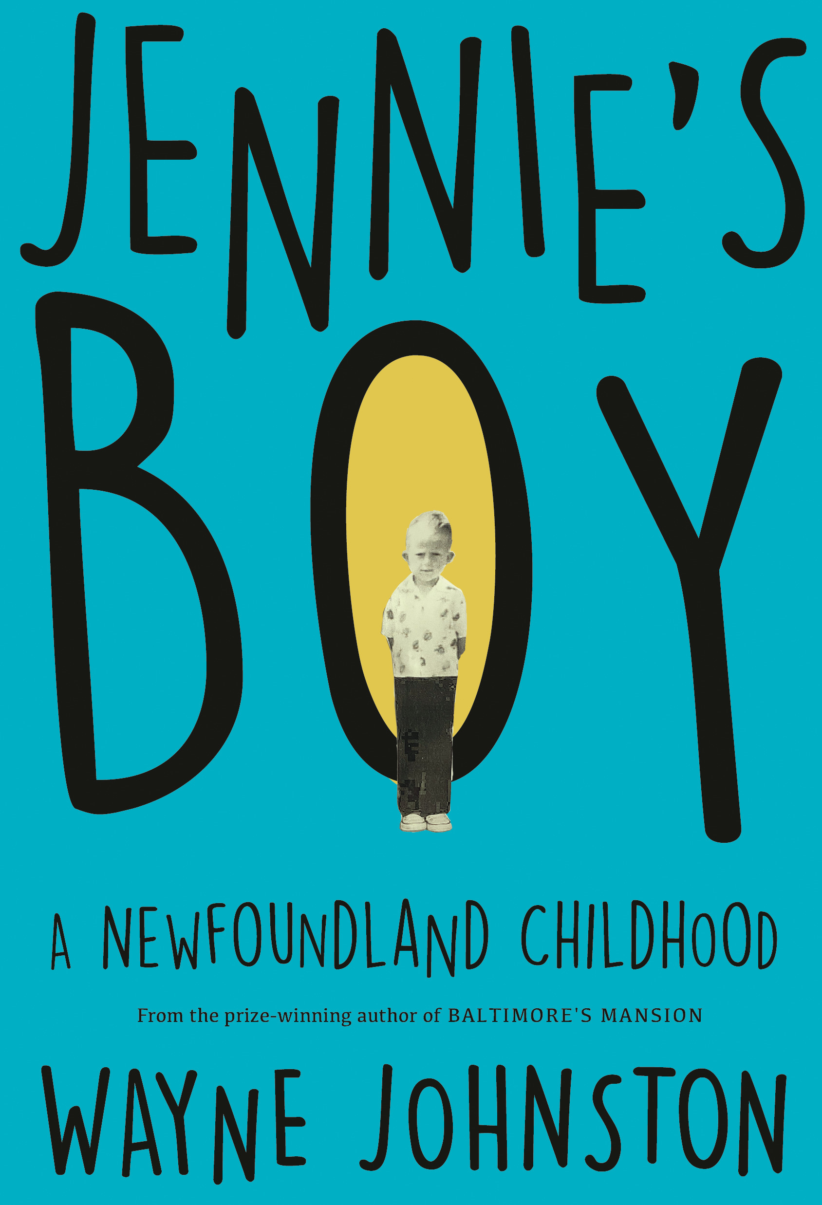 Jennie's Boy : A Newfoundland Childhood | Biography & Memoir