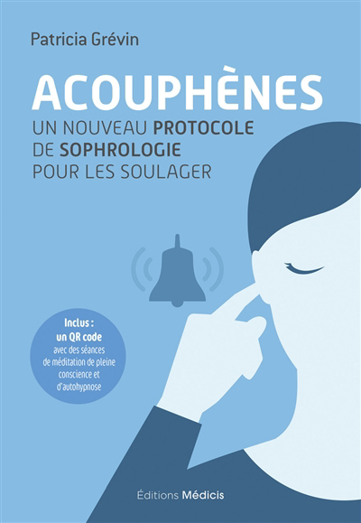 Acouphènes : un nouveau protocole de sophrologie pour les soulager | 9782853279208 | Santé