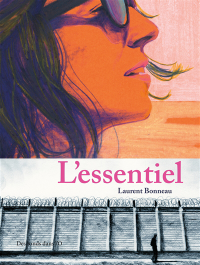 Essentiel (L') | Bonneau, Laurent