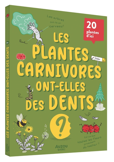 20 questions rigolotes - Les plantes carnivores ont-elles des dents ? | 9782898243042 | Documentaires