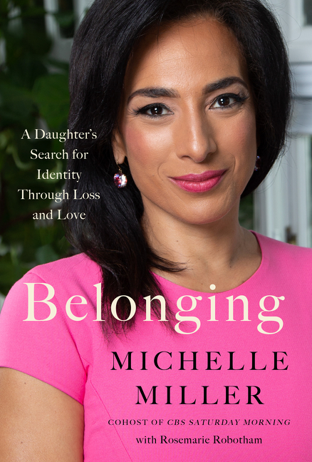Belonging : A Daughter's Search for Identity Through Loss and Love | Miller, Michelle
