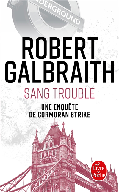 Une enquête de Cormoran Strike - Sang trouble | Galbraith, Robert