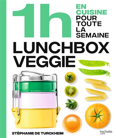 1 h en cuisine pour toute la semaine : lunchbox veggie | 9782017210184 | Nutrition