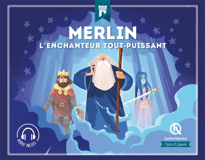 Mythes et légendes - Merlin : l'enchanteur tout-puissant | Baron, Clémentine V.