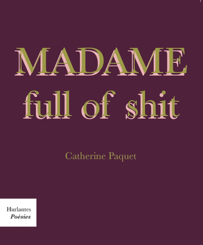 Madame full of shit | 9782925304005 | Poésie