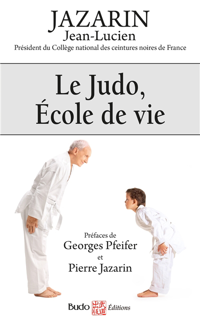 Judo, école de vie (Le) | 9782846179348 | Sports