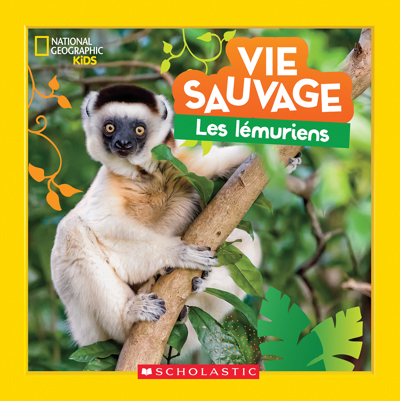 National Geographic Kids : Vie sauvage - Les lémuriens | Brydon, Alli