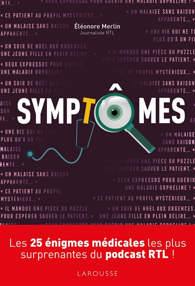 Symptômes : les 25 énigmes médicales les plus surprenantes du podcast RTL ! | 9782036040144 | Santé